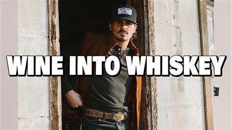 Tucker Wetmore Wine Into Whiskey Lyrics Youtube