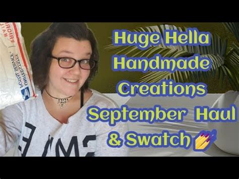 Hella Handmade Creations Haul Swatcharama September YouTube