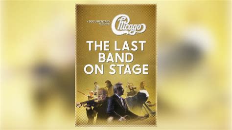 New Chicago documentary, ‘The Last Band on Stage,’ premieres this week ...