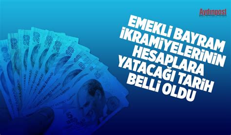 Son dakika Emekli bayram ikramiyelerinin hesaplara yatacağı tarih