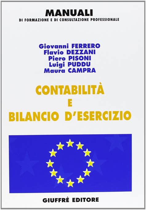 Contabilità e bilancio d esercizio Ferrero Giovanni Dezzani Flavio