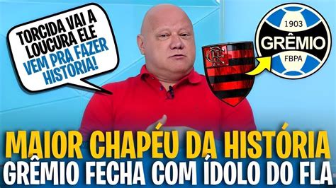 BOMBA FECHOU GRÊMIO GUERRA CONFIRMOU CHUPAA FLAMENGO ÚLTIMAS