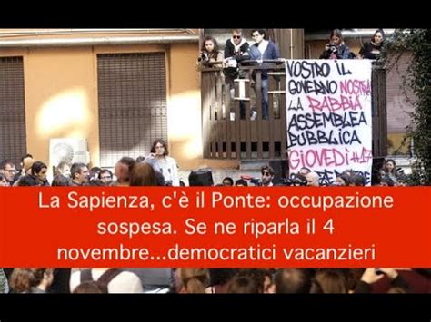 La Sapienza c è il Ponte occupazione sospesa Se ne riparla il 4