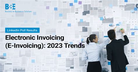 What Will Be The Biggest E Invoicing Trend In B Be Blog