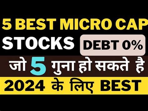 Top 5 Micro Cap Stocks For Long Term Best Stocks To Buy For Long Term