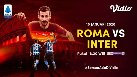 Link Live Streaming Big Match Liga Italia Di Vidio AS Roma Vs Inter