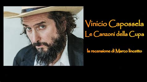 VINICIO CAPOSSELA Le Canzoni Della Cupa Recensione Approfondita Di