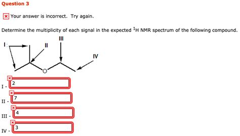 Solved Determine The Multiplicity Of Each Signal In The Chegg