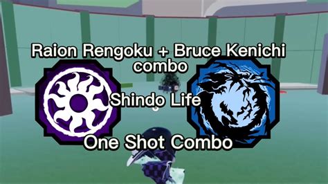 Requested Combo Raion Rengoku Bruce Kenichi Shindo Life Youtube