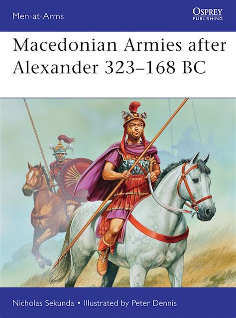 Macedonian Armies After Alexander 323168 Bc Men At Arms Nicholas