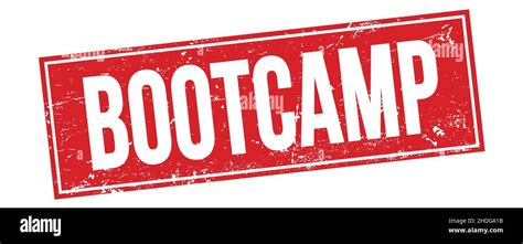 BOOTCAMP Text On Red Grungy Rectangle Stamp Sign Stock Photo Alamy