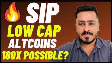 🔥best Low Cap Altcoins To Do Sip And Make 10 100x 🔥 Till 2024 2025