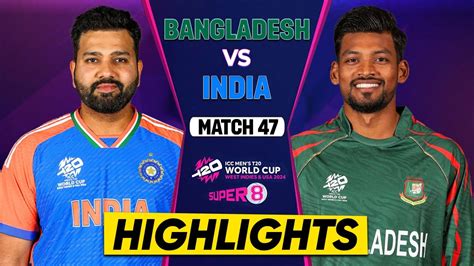 India Vs Bangladesh Th T World Cup Match Highlights Icc World Cup