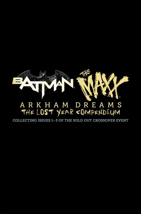 Preview: Batman/The Maxx: Arkham Dreams the Lost Year Compendium