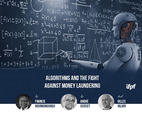 Algorithms And The Fight Against Money Laundering IFPF