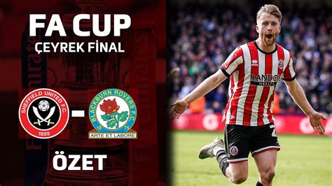 Fa Cup Eyrek Final Zet Sheffield United Blackburn Rovers Youtube