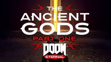 Doom Eternal The Ancient Gods Part One Launches Gets Launch Trailer