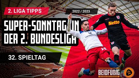 2 Liga Tipps 32 Spieltag Beidfüßig Wettbasis Prognose