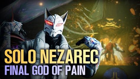 Solo Nezarec Final God Of Pain Youtube