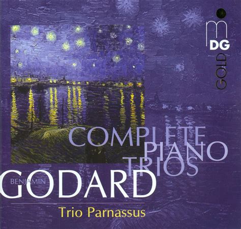 Trio Parnassus Benjamin Godard Complete Piano Trios Reviews