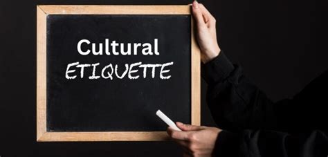 Navigating Cultural Etiquette Abroad Ensuring Respectful Interactions