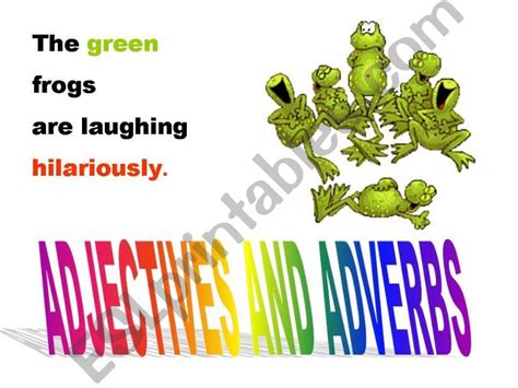 Esl English Powerpoints Adjectives Versus Adverbs