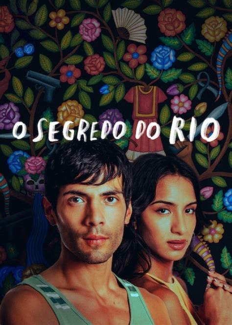 O Segredo do Rio Série 2024 AdoroCinema