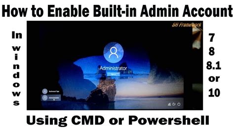 How To Activate Administrator Account In Windows 7 8 8 1 Or 10 Using