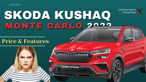 Skoda India Launches Kushaq Monte Carlo Here Are The Features And