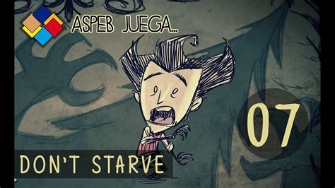 Don T Starve Gu A De Supervivencia Parte S Lo Que Hiciste El