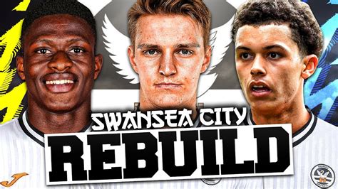 Rebuilding Swansea City Fifa Career Mode Youtube