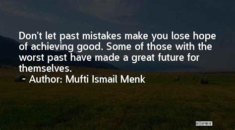 Top 11 Mufti Menk Quotes & Sayings