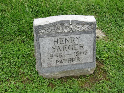 Henry Yaeger 1856 1907 Find A Grave Memorial