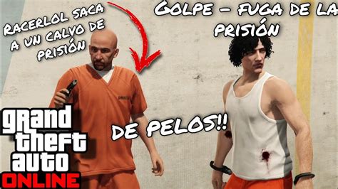 GTA Online Golpe Fuga de la prisión YouTube