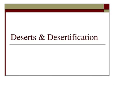 Ppt Deserts And Desertification Powerpoint Presentation Free Download Id4358089