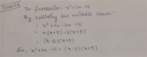 Factorise X2 2x 15 Maths Questions