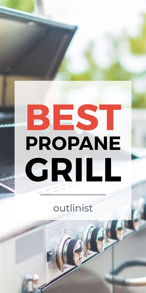 Best Portable Propane Grill Reviews & Buying Guide (Dec. 2024) • Outlinist