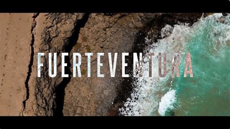 Fuerteventura K Cinematic Travel Video Youtube