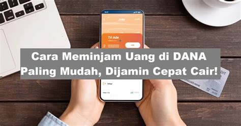 Cara Meminjam Uang Di DANA Paling Mudah Dijamin Cepat Cair