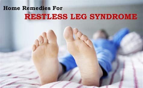 Home Remedies for Restless Leg Syndrome