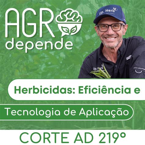 Herbicidas Efici Ncia E Tecnologia De Aplica O Agro Depende