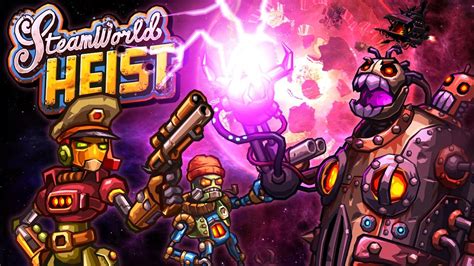 Steamworld Heist Official Hd Trailer Out Now Youtube