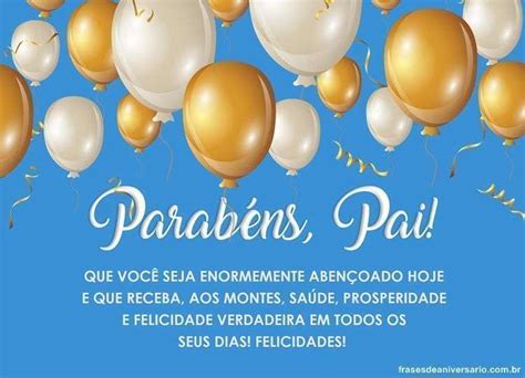 Texto De Feliz Aniversário Pai - Mensagem de Aniversário para Pai - Feliz Aniversário