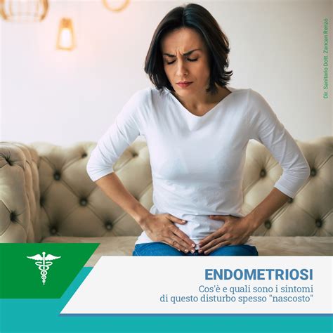 Endometriosi Come Riconoscere I Sintomi Di Questo Disturbo Spesso