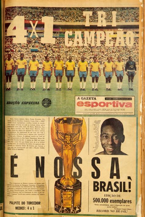 Confira fotos do título mundial do Brasil em 1970 Gazeta Esportiva