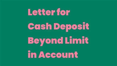 Letter For Cash Deposit Beyond Limit In Account Write A Topic