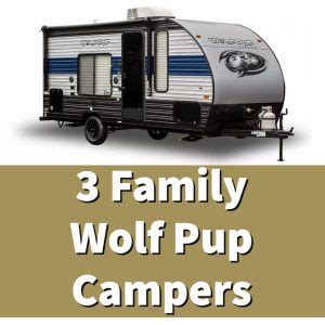 3 Cherokee Wolf Pup Campers Perfect for Families