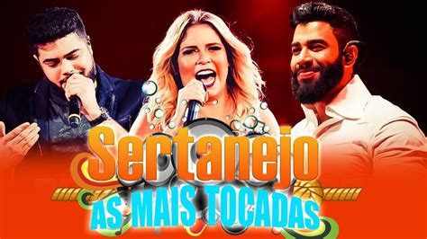 As Mais Tocadas Top Sertanejo As Mais Tocadas Sertanejo As