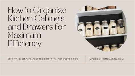 10 Simple Ways To Organize Kitchen Cabinets And Drawers