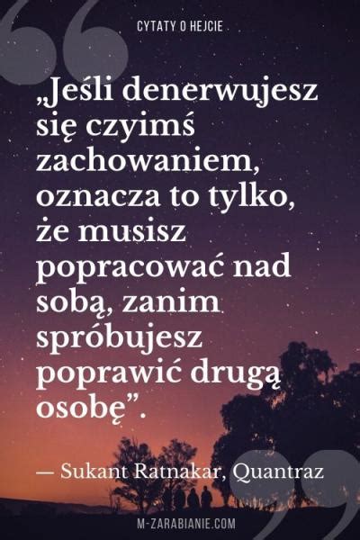 Najlepsze cytaty o hejcie Zbiór 210 cytatów Strona 4 z 8 m